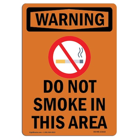 OSHA WARNING Sign, Do Not Smoke In This Area W/ Symbol, 7in X 5in Decal